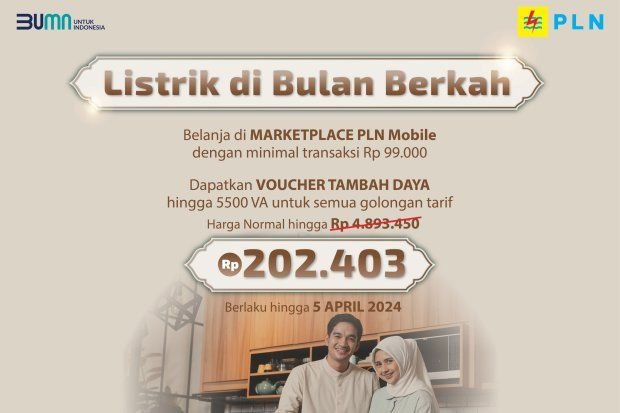 Promo Ramadan PLN Diskon Tambah Daya Listrik, Cuma Bayar Rp 200 Ribuan Saja